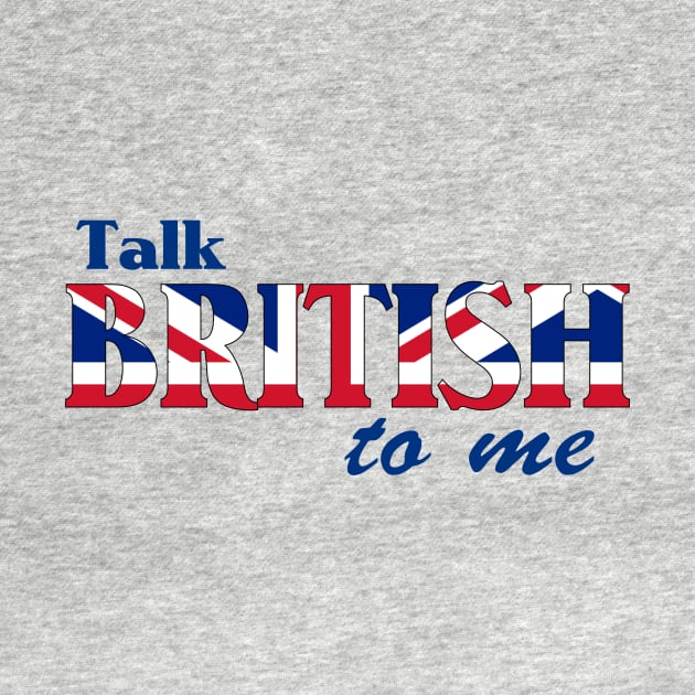 Talk British To Me 2 by AlondraHanley